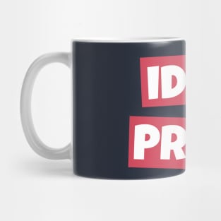 Idiot Proof Mug